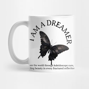 I AM A DREAMER Mug